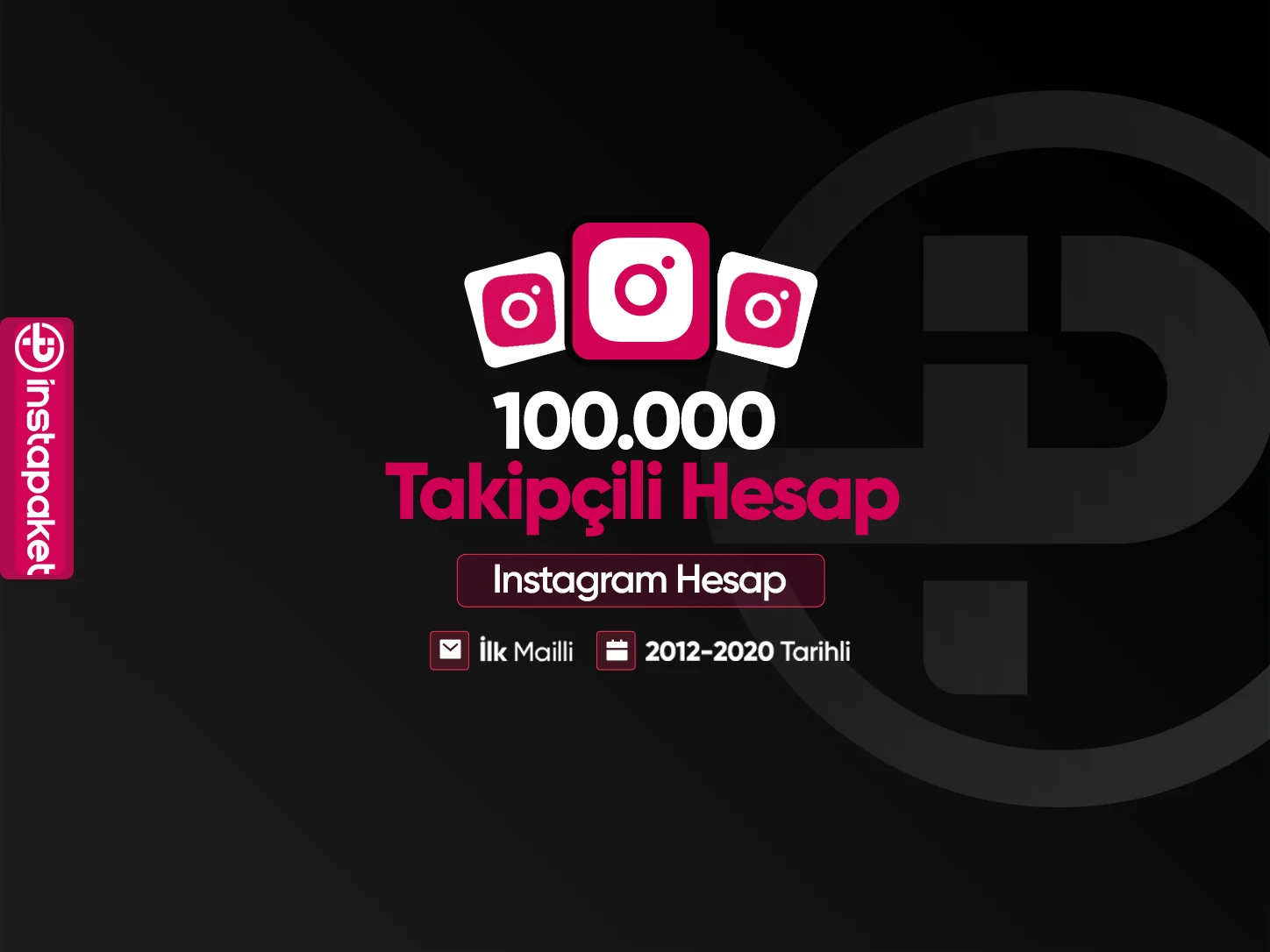 100.000 Takipçili Instagram Hesabı
