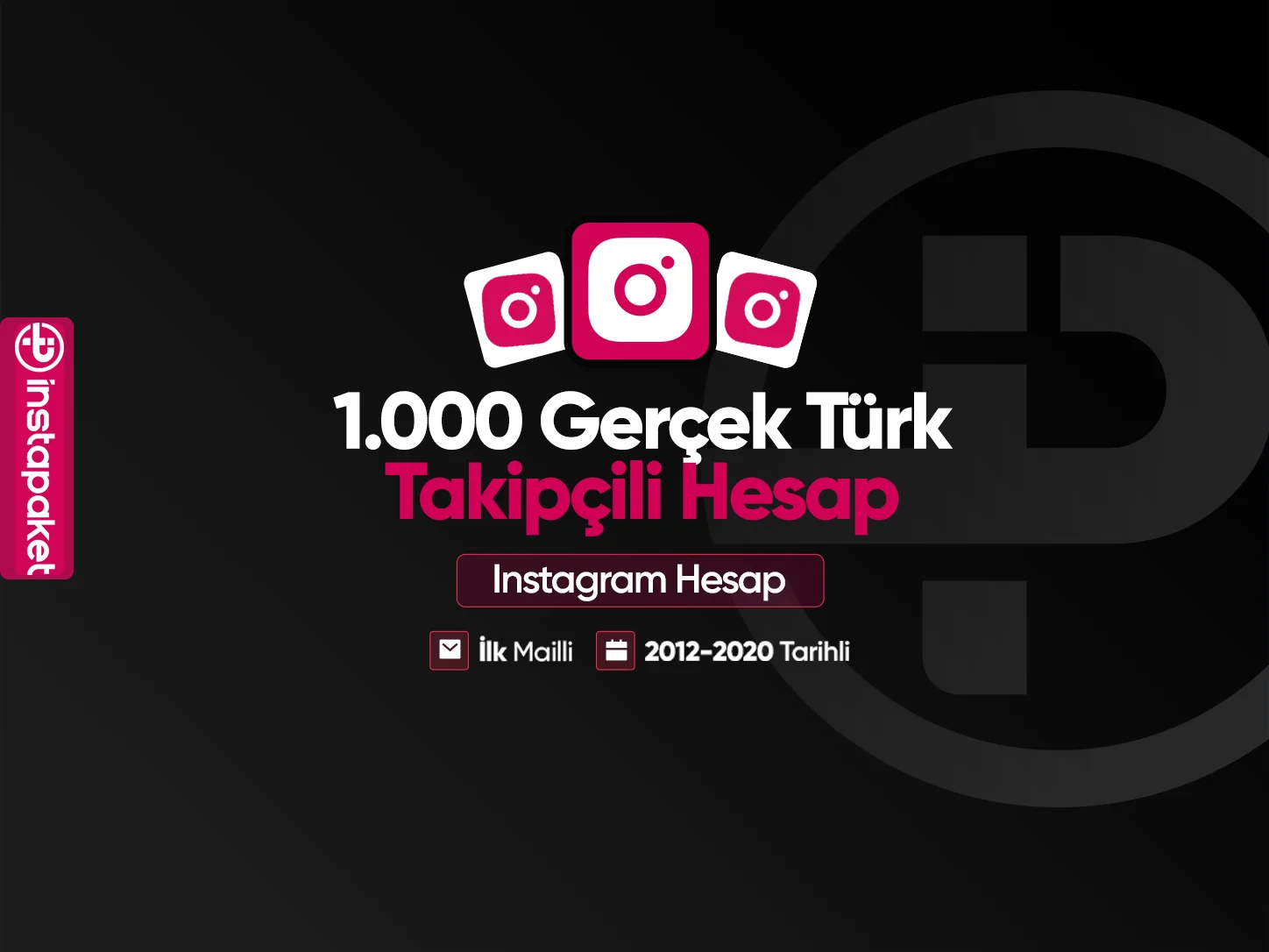 1.000 Gerçek Türk Takipçili Hesap
