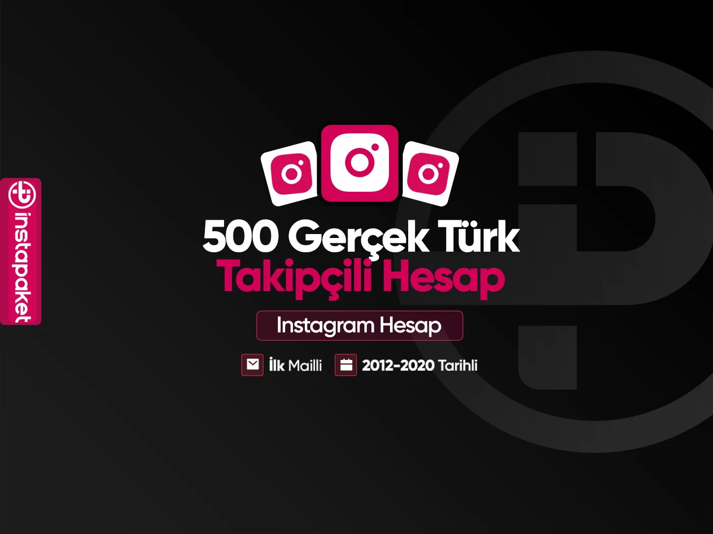 500 Gerçek Türk Takipçili Hesap