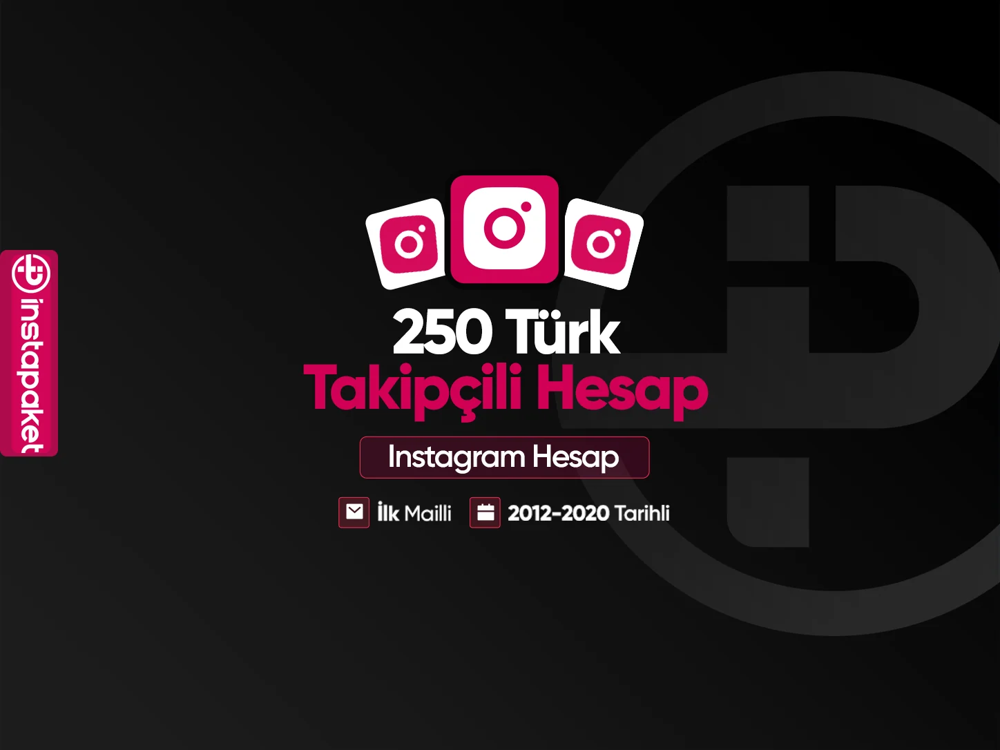 250 Türk Takipçili Instagram Hesabı